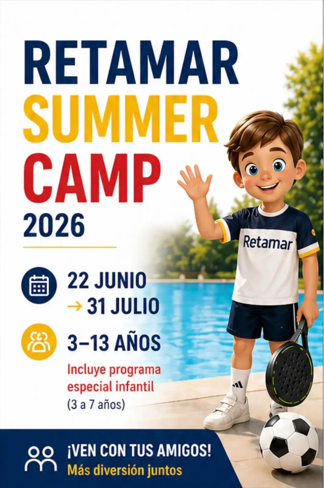 Poster for Retamar Summer Camp 2026 showing a smiling boy by a pool, large colorful title, and dates 22 Junio – 31 Julio; for ages 3–13.